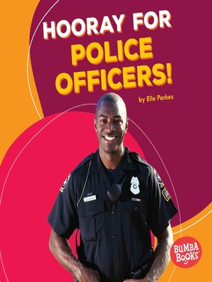 cover image of Hooray for Police Officers!